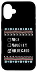 iPhone 16 Plus Nice, Naughty, Hildegard Christmas Ugly Sweater Style Case