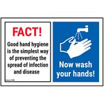 V Safety FACT! Good Hand Hygiene Is Now Wash Your Hands! - 150mm x 100mm - Self Adhesive Vinyl