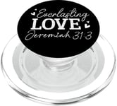 Everlasting Love Jeremiah 31 3 Inspirational Bible Verse PopSockets PopGrip for MagSafe