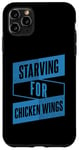 Coque pour iPhone 11 Pro Max Restauration rapide amusante et graphique de Starving For Chicken Wings