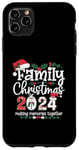 iPhone 11 Pro Max Family Christmas 2024 Making Memories Together Holiday Case