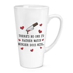 There's No One Rather Watch Murder Doc 17oz Large Latte Mug Cup Valentines Love