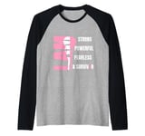 I Am Strong Powerful Fearless Pink Breast Cancer Survivor Raglan Baseball Tee