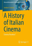 A History of Italian Cinema  Cinema Paradiso?