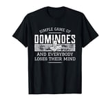 Domino Player Dominoes Game Loses Their Mind T-Shirt