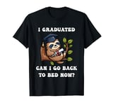 I Graduated Can I Go Back To Bed Now Funny 2024 Graduation T-Shirt