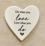 Gift Idea ❤️'DO WHAT YOU LOVE  LOVE WHAT YOU DO' Heart Coaster