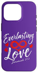 iPhone 16 Pro Everlasting Love Jeremiah 31:3 Bible Verse Case