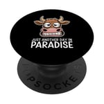 Just Another Day In Paradise Cow Humour Sarcasme Femmes Hommes PopSockets PopGrip Adhésif