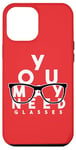 Coque pour iPhone 12 Pro Max Funny You May Need Lunettes d'opticien Humour Vision 20/20