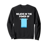 Believe In The Power Of Towels Bath Gym Beach Kitchen Absorb Sweatshirt