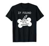 If Found Return Me to My Sprocker T-Shirt