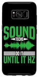 Coque pour Galaxy S8 Sound Techs Do It Until It Hz --