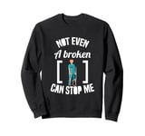 Broken Bones And Witty Puns Collection Sweatshirt