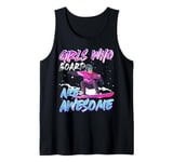 Snowboarding GIRL WHO BOARD ARE AWESOME Funny Girl Tank Top