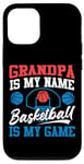 iPhone 12/12 Pro Basketball Bball Grandpa Grandpa Is My Name Basketball Is My Case