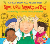 Candlewick Press,U.S. Judy Hindley Eyes, Nose, Fingers, and Toes: A First Book All About You [Board book]