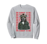 Pets Rock Classic Film Character You Barkin' At Me Dog Sweatshirt