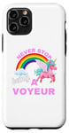 iPhone 11 Pro Fun Graphic-Never Stop Being A Voyeur Case