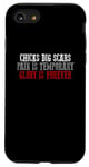 iPhone SE (2020) / 7 / 8 CHICKS DIG SCARS PAIN IS TEMPORARY GLORY IS FOREVER Case