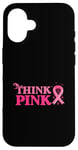 Coque pour iPhone 16 Think Pink