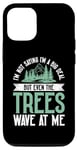 iPhone 13 Im not saying im big Deal but even Tree Wave at me Forester Case