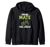 Drink Mate Feel Great Mate Zip Hoodie