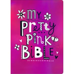 My Pretty Pink Bible (inbunden, eng)