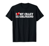 I Love My Crazy Ex Girlfriend Heart Love My Ex GF Christmas T-Shirt