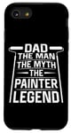 iPhone SE (2020) / 7 / 8 House Painter Decorator Dad Dad The Man The Myth The Painter Case