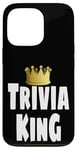 Coque pour iPhone 13 Pro Gagnant de la couronne de Funny Trivia King Night Game Player Lover