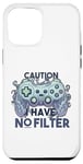 Coque pour iPhone 13 Pro Max Drôle sarcastique Gamer Humour Caution I have no filter joke