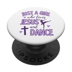 Just A Girl Who Loves Jesus and Dance Ballet Dancer Cute PopSockets Adhesive PopGrip