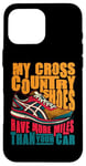 Coque pour iPhone 16 Pro Max Mes chaussures de cross-country ont plus de milles pour