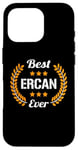 Coque pour iPhone 16 Pro Best Ercan Ever Dicton amusant Prénom Ercan