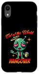 iPhone XR Out of this World s Alien Hangover s Funny Alien Cartoon Case