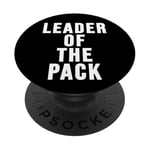 Leader of the Pack Sign Wolf Mom Wolf Dad Leader of the Pack PopSockets Adhesive PopGrip