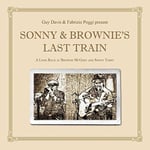 Brownie Mcgee  Sonny &amp; Brownie&#039;s Last Train  CD