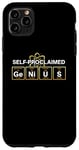 Coque pour iPhone 11 Pro Max Ge-Ni-U-S - Self-Proclaimed Genius Humor Smart