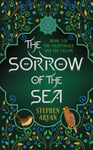 The Sorrow of the Sea  The Nightingale and the Falcon Book III