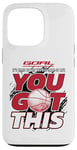 Coque pour iPhone 13 Pro Objectif : You Got This | Cadeau de motivation pour athlètes