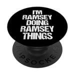 I'm Ramsey Doing Ramsey Things – Funny Saying Name Ramsey PopSockets PopGrip Adhésif