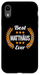 Coque pour iPhone XR Best Matthäus Ever Dicton amusant Prénom Matthäus