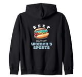 Keep Hot-Dogs Out of Women's Sports Female Athletes Support Zip Hoodie