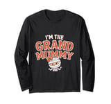 I'm The Grand Mummy Funny Grandma Family Halloween Long Sleeve T-Shirt