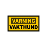 Varning Vakthund - Skylt