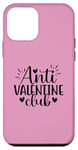 Coque pour iPhone 12 mini Club Anti Valentine pour une Saint-Valentin amusante