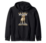 Labrador Retriever Dog Breed A dog Turns out to be your best Zip Hoodie