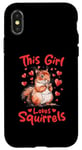 iPhone X/XS Funny Squirrel Animal This Girl loves Squirrels Case