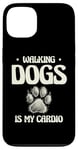 Coque pour iPhone 13 Walking Dogs Is My Cardio Dog Walker Pet Puppy